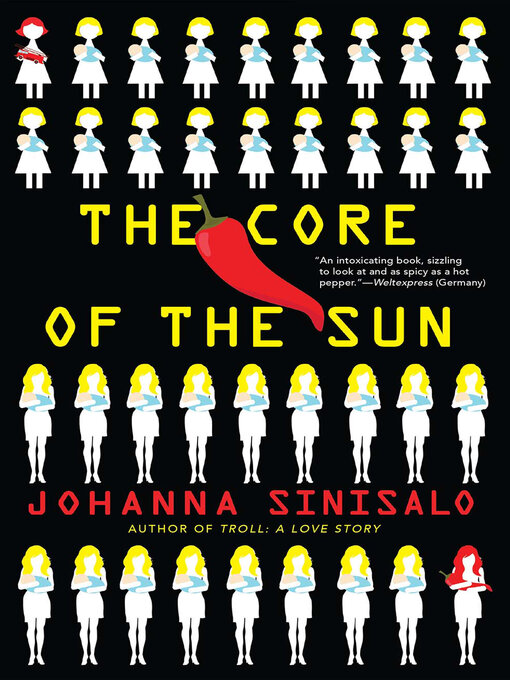 Title details for The Core of the Sun by Johanna Sinisalo - Wait list